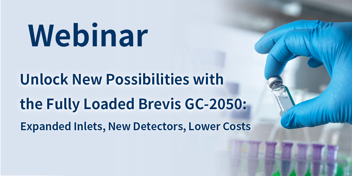 Unlock New Possibilities with the Fully Loaded Brevis GC-2050: Expanded Inlets, New Detectors, Lower Costs | Separation Science
